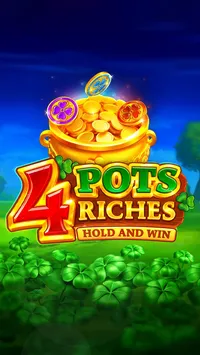 4 Pots Riches: Hold and Win